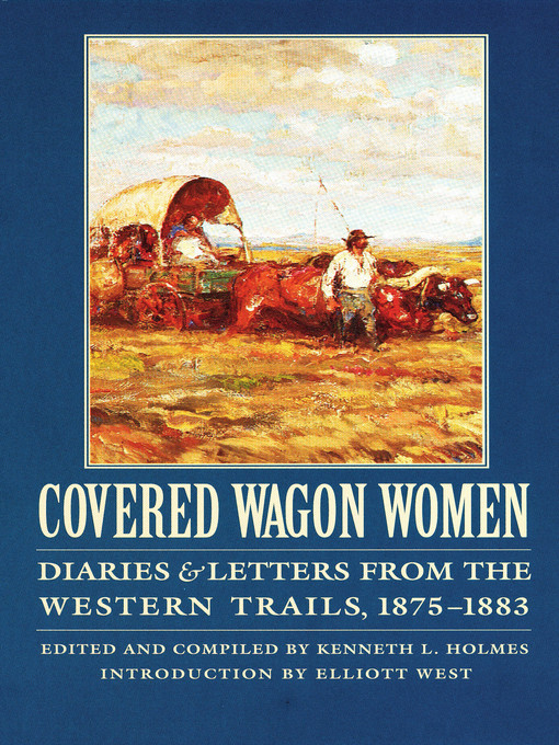 Title details for Covered Wagon Women, Volume 10 by Kenneth L. Holmes - Wait list